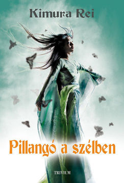 Pillangó a szélben - Tódzsin Okicsi, aki akarata ellenére az első amerikai konzul ágyasa lett Japánban termékhez kapcsolódó kép