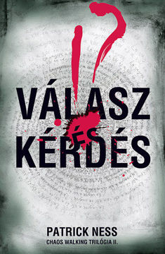 Válasz és Kérdés - Chaos Walking trilógia II. termékhez kapcsolódó kép