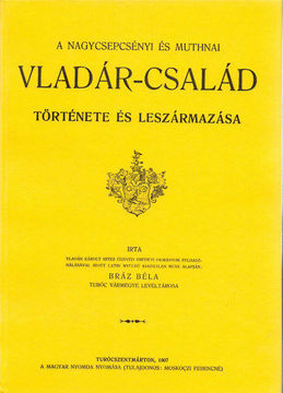 A nagycsepcsényi és muthnai Vladár-család története és leszármazása termékhez kapcsolódó kép