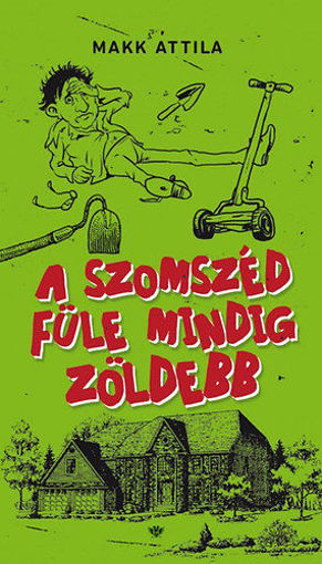 A szomszéd füle mindig zöldebb termékhez kapcsolódó kép