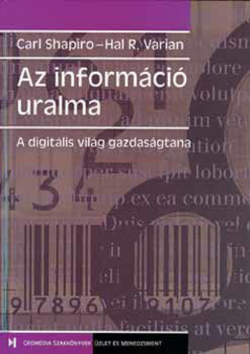 Az információ uralma ( A digitális világ gazdaságtana) termékhez kapcsolódó kép