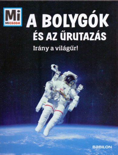 A bolygók és az űrutazás - Irány a világűr! termékhez kapcsolódó kép