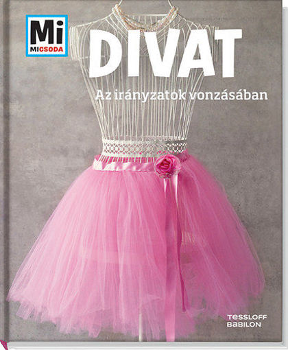 Divat - Az irányzatok vonzásában termékhez kapcsolódó kép