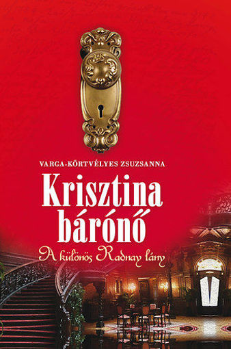Krisztina bárónő - A különös Radnay lány termékhez kapcsolódó kép