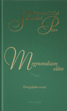 Megmondtam előre - Összegyűjtött versek termékhez kapcsolódó kép