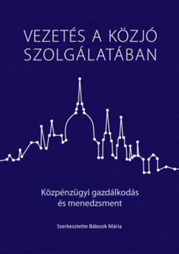 Vezetés a közjó szolgálatában - Közpénzügyi gazdálkodás és menedzsment termékhez kapcsolódó kép