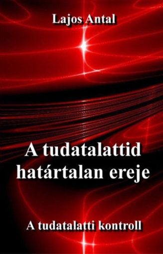 A tudatalattid határtalan ereje - A tudatalatti kontroll termékhez kapcsolódó kép