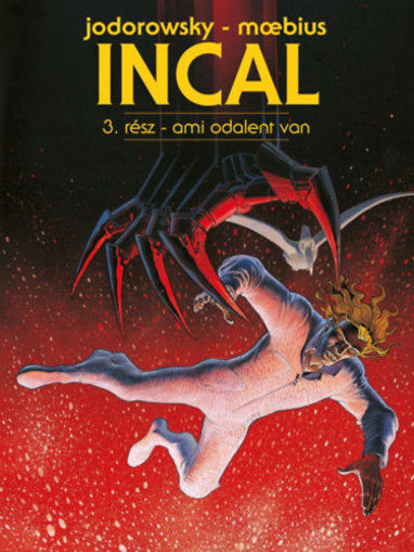 Incal 3. - Ami odalent van termékhez kapcsolódó kép