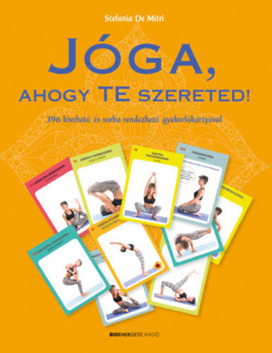 Jóga, ahogy Te szereted! - 396 kivehető és sorba rendezhető gyakorlókártyával termékhez kapcsolódó kép