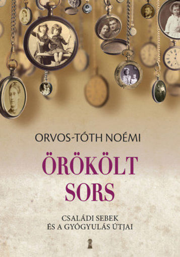 Örökölt sors - Családi sebek és a gyógyulás útjai termékhez kapcsolódó kép