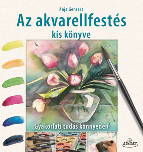 Az akvarellfestés kis könyve - Gyakorlati tudás könnyedén termékhez kapcsolódó kép