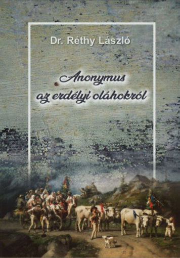 Anonymus az erdélyi oláhokról termékhez kapcsolódó kép