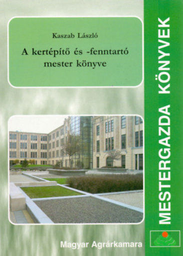 A kertépítő és -fenntartó mester könyve termékhez kapcsolódó kép