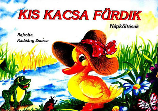 Kis kacsa fürdik - népköltések termékhez kapcsolódó kép