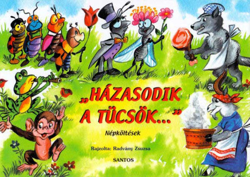 Házasodik a tücsök... - Népköltések termékhez kapcsolódó kép