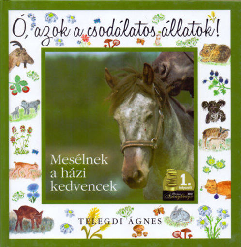 Ó, azok a csodálatos állatok! - Mesélnek a házi kedvencek termékhez kapcsolódó kép