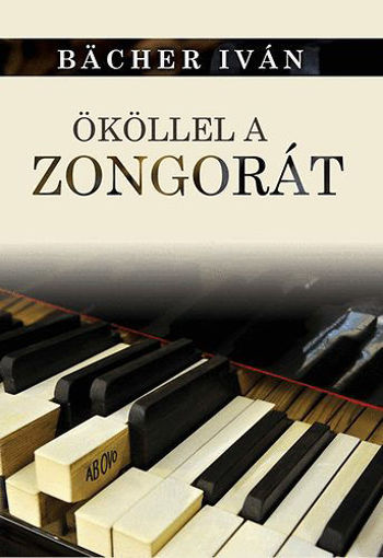Ököllel a zongorát - ÚJSÁGÍRÁSOK termékhez kapcsolódó kép