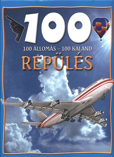 100 állomás - 100 kaland - Repülés termékhez kapcsolódó kép