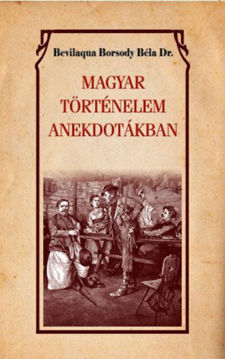 Magyar történelem anekdotákban termékhez kapcsolódó kép