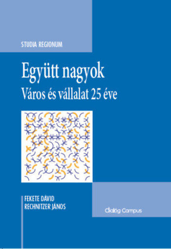 Együtt nagyok - Város és vállalat 25 éve termékhez kapcsolódó kép