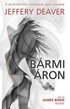 Bármi áron - Az új James Bond regény termékhez kapcsolódó kép
