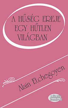 A hűség ereje egy hűtlen világban termékhez kapcsolódó kép