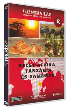 Ezerarcú világ 6. - Kelet-Afrika, Tanzánia és Zanzibár termékhez kapcsolódó kép