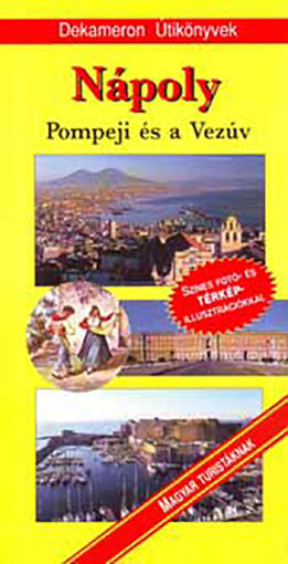 Nápoly - Pompeji és a Vezúv - Dekameron Útikönyvek termékhez kapcsolódó kép