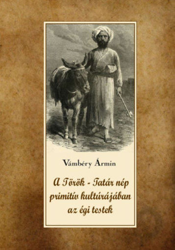 A török-tatár nép primitív kultúrájában az égi testek termékhez kapcsolódó kép