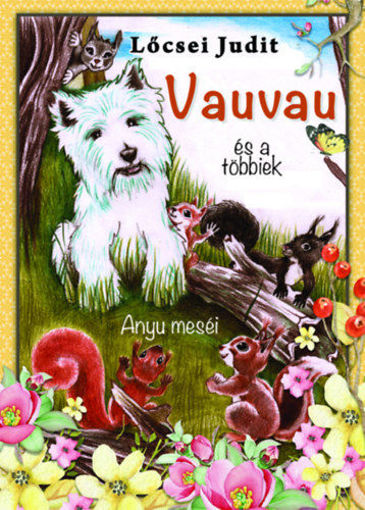Vauvau és a többiek - Anyu meséi termékhez kapcsolódó kép