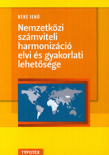 Nemzetközi számviteli harmonizáció elvi és gyakorlati lehetősége termékhez kapcsolódó kép