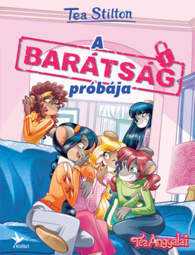 A barátság próbája - Cinnfordi kalandok 8. - Tea Angyalai termékhez kapcsolódó kép