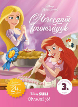 Hercegnői finomságok - Disney Suli Olvasni jó! 3. szint - Játékos feladatokkal, 24 db matricával! termékhez kapcsolódó kép