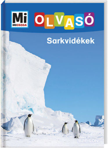 Sarkvidékek - Mi Micsoda Olvasó termékhez kapcsolódó kép