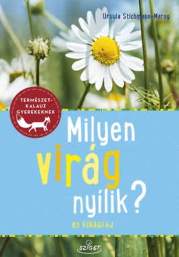 Milyen virág nyílik? - 85 virágfaj termékhez kapcsolódó kép