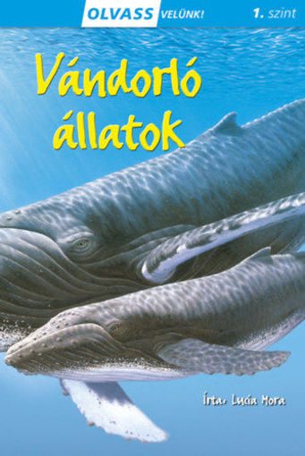 Olvass velünk! (1) - Vándorló állatok termékhez kapcsolódó kép
