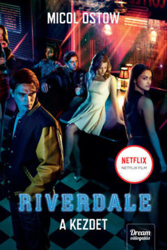 Riverdale - A kezdet - Riverdale-sorozat 1. rész termékhez kapcsolódó kép