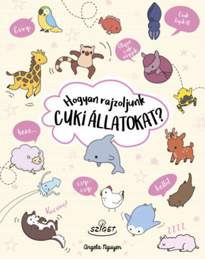 Hogyan rajzoljunk cuki állatokat? termékhez kapcsolódó kép