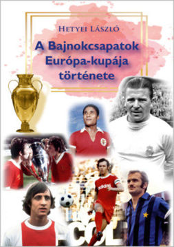 A Bajnokcsapatok Európa-kupája története termékhez kapcsolódó kép