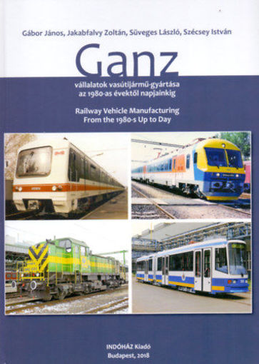 Ganz vállalatok vasútijármű-gyártása az 1980-as évektől napjainkig termékhez kapcsolódó kép