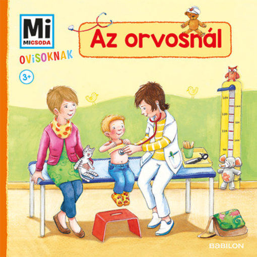 Az orvosnál - Mi Micsoda Ovisoknak termékhez kapcsolódó kép