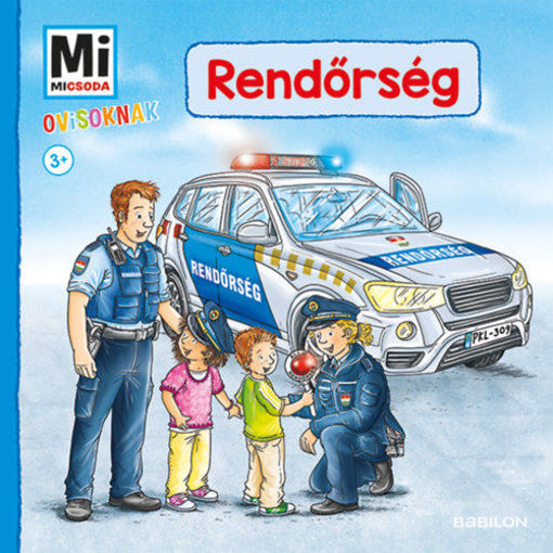 Rendőrség - Mi Micsoda Ovisoknak termékhez kapcsolódó kép
