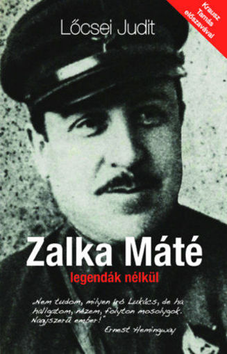 Zalka Máté legendák nélkül termékhez kapcsolódó kép