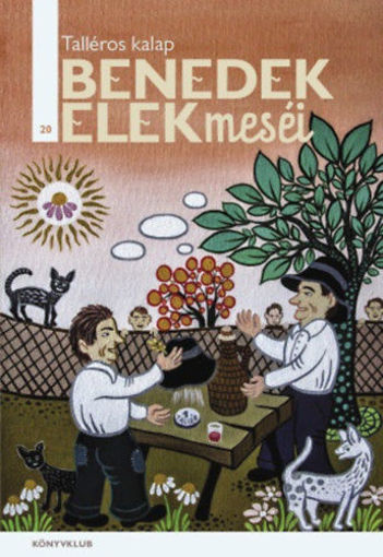 A talléros kalap - Benedek Elek meséi 20. termékhez kapcsolódó kép