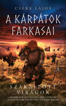 Szakajtott virágok - A Kárpátok farkasai termékhez kapcsolódó kép