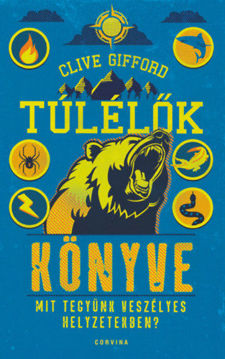 Túlélők könyve - Mit tegyünk veszélyes helyzetekben? termékhez kapcsolódó kép