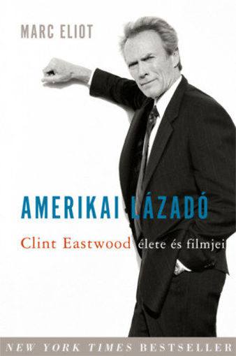 Amerikai lázadó - Clint Eastwood élete és filmjei termékhez kapcsolódó kép
