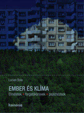 Ember és klíma - Elméletek, forgatókönyvek, pszichózisok termékhez kapcsolódó kép