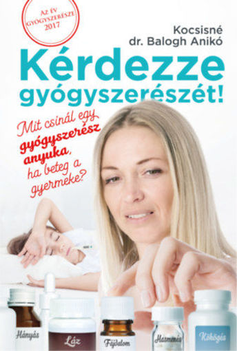Kérdezze Gyógyszerészét! - Mit csinál egy gyógyszerész anyuka, ha beteg a gyermeke? termékhez kapcsolódó kép