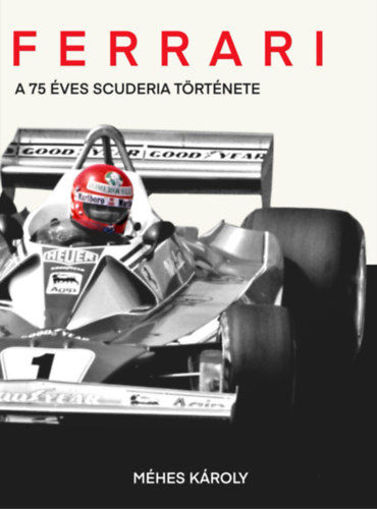 Ferrari - A 75 éves Scuderia története termékhez kapcsolódó kép
